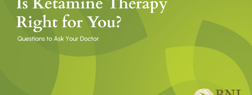 is ketamine therapy right for you bni clinics